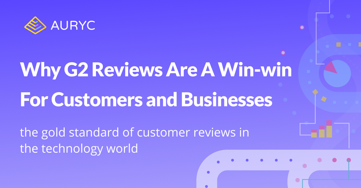Why G2 Reviews Are A Win-Win For Customers and Businesses